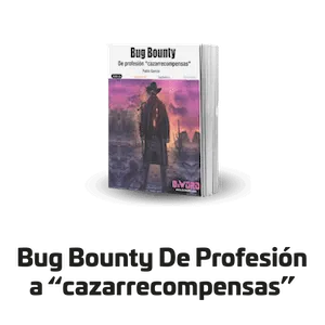 Libro de Bugbounty de profesión a cazarrecompenzas