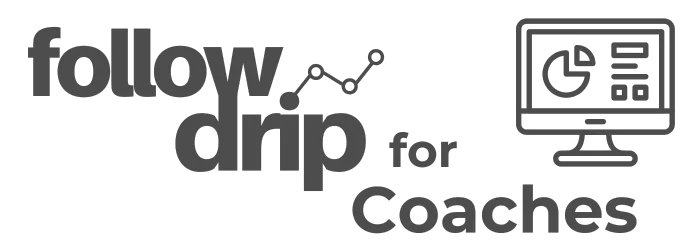 Follow Drip for Coaches all-in-one platform