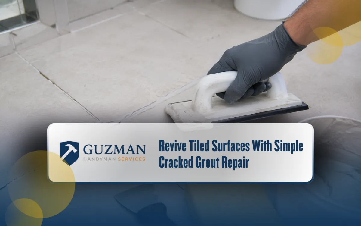 Cracked Grout Repair Guide for Lasting Results
