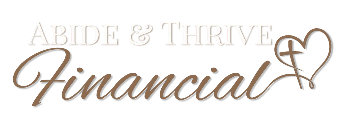 Abide & Thrive Financial logo, with "abide & thrive" written in all caps and "financial" written underneath in a cursive font, and a heart with a cross in the left side to the right of the fonts and centered between the to lines