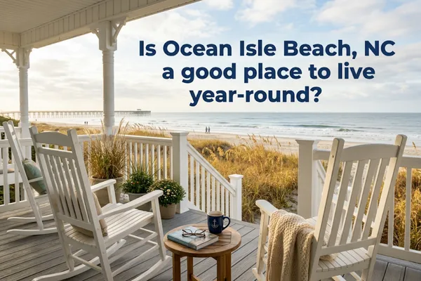 Living Year-Round in Ocean Isle Beach, NC