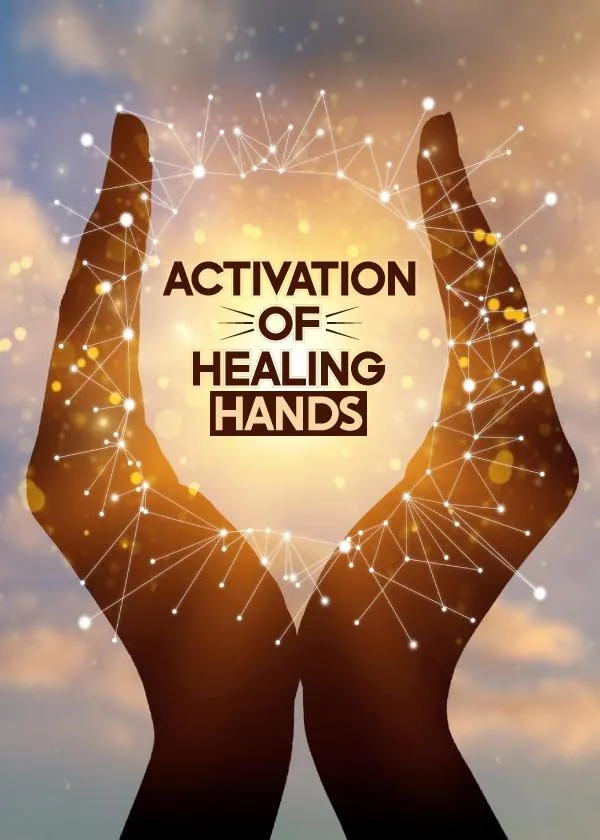 Activation of Healing Hands