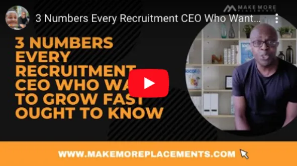 3 Numbers Every Recruitment CEO Who Wants To Grow Fast Ought To Know