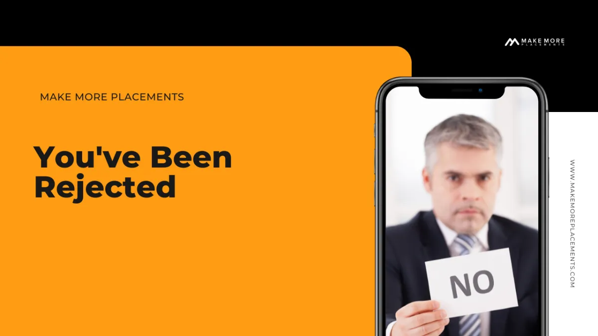 You've been rejected