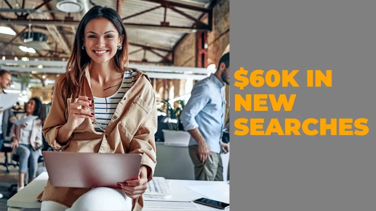 $60K in new searches