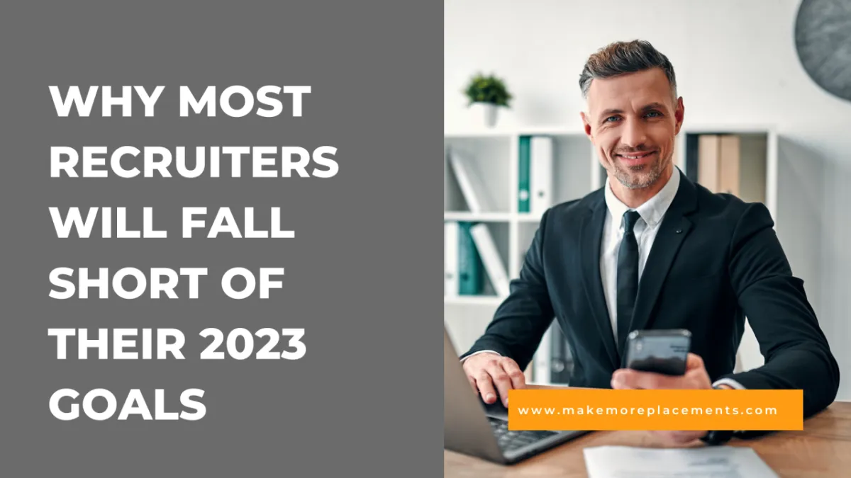 Why most Recruiters will fall short of their 2023 goals 🎯