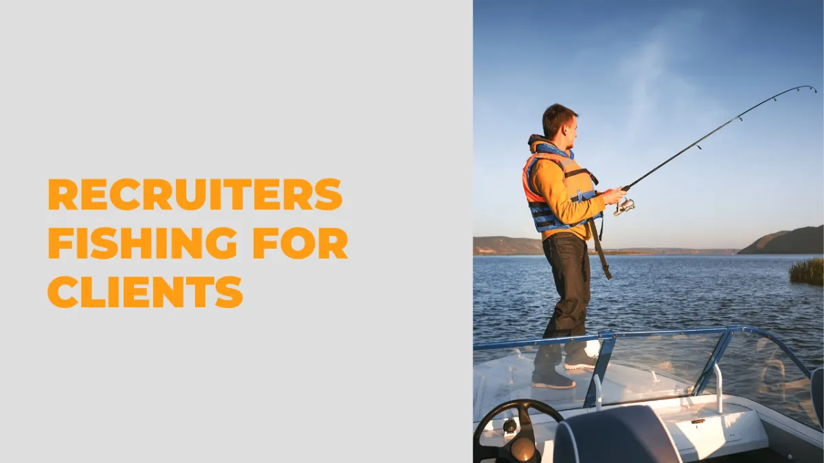 Recruiters fishing for clients