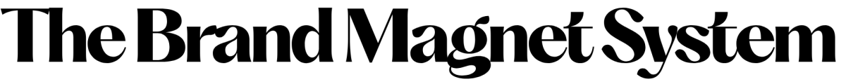 The Brand Magnet System
