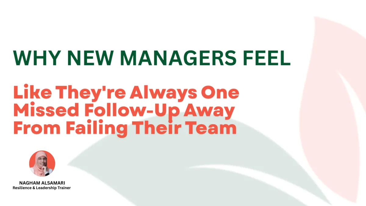 Why New Managers Feel Like They're Always One Missed Follow-Up Away From Failing Their Team
