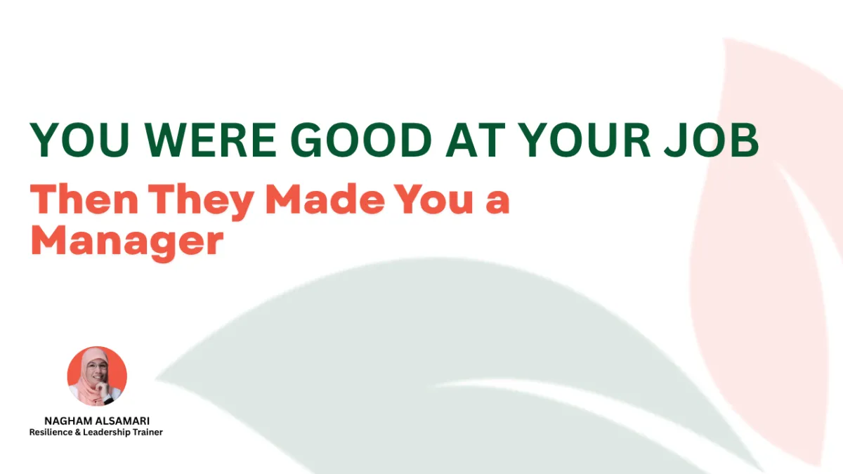 You Were Good at Your Job. Then They Made You a Manager