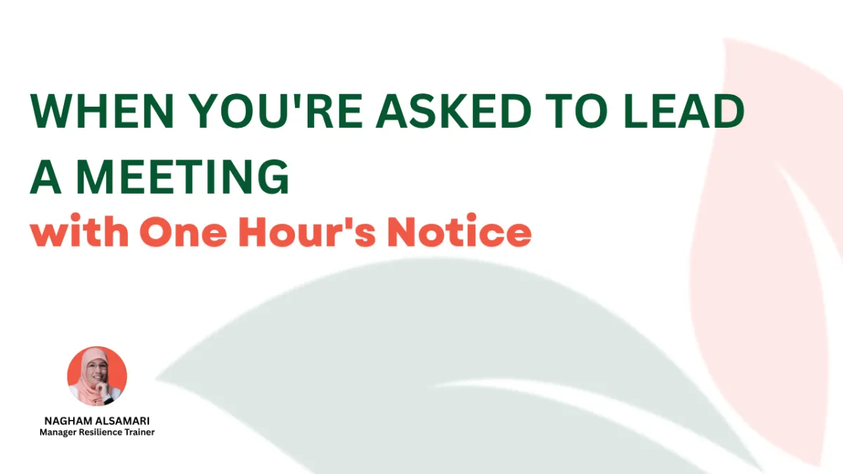 When You're Asked to Lead a Meeting with One Hour's Notice