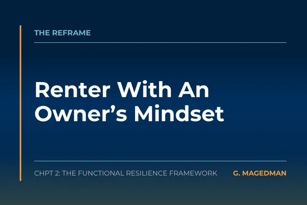 Renter With An Owner's Mindset