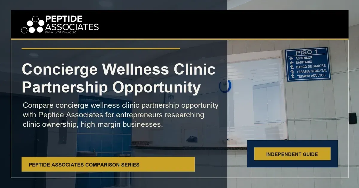 Concierge Wellness Clinic Partnership Opportunity guide for Peptide Associates wellness business ownership