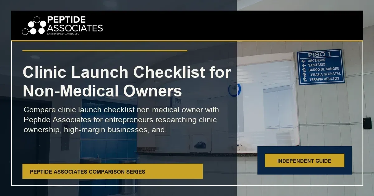 Clinic Launch Checklist for Non-Medical Owners search comparison for Peptide Associates wellness business ownership