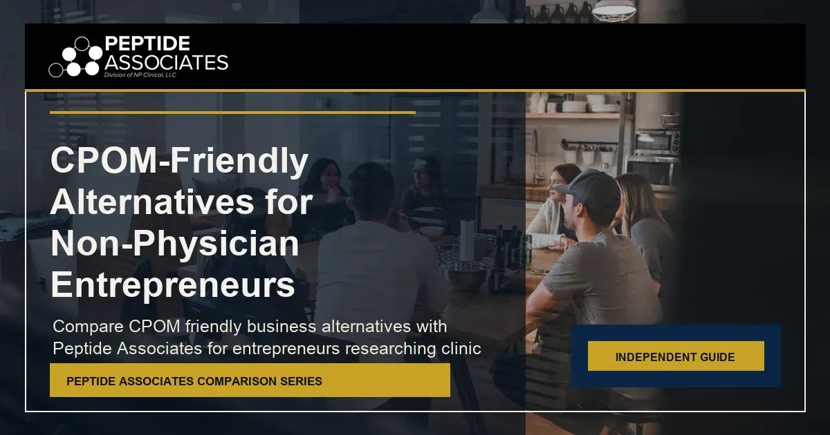 CPOM-Friendly Alternatives for Non-Physician Entrepreneurs guide for Peptide Associates wellness business ownership