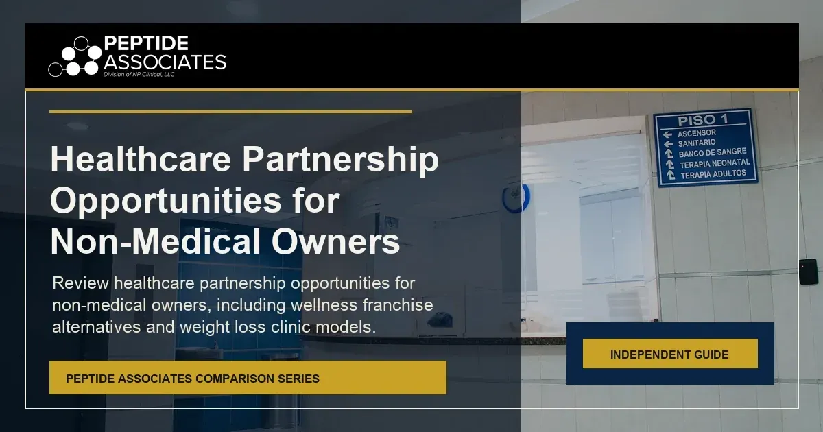 Healthcare partnership opportunities for non-medical owners comparing wellness clinic models