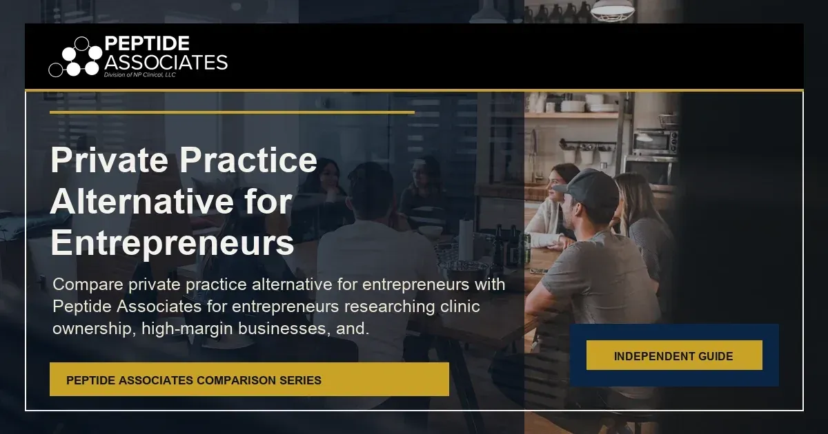 Private Practice Alternative for Entrepreneurs guide for Peptide Associates wellness business ownership