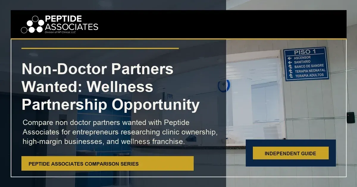 Non-Doctor Partners Wanted: Wellness Partnership Opportunity guide for Peptide Associates wellness business ownership