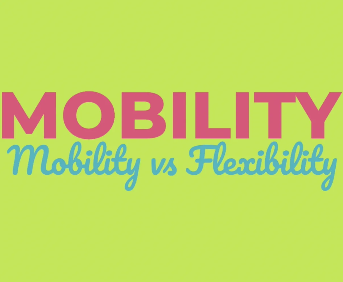 Mobility vs Flexibility