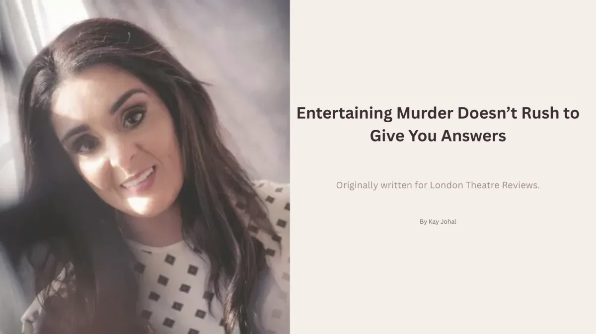 Promotional image for Entertaining Murder review by Kay Johal