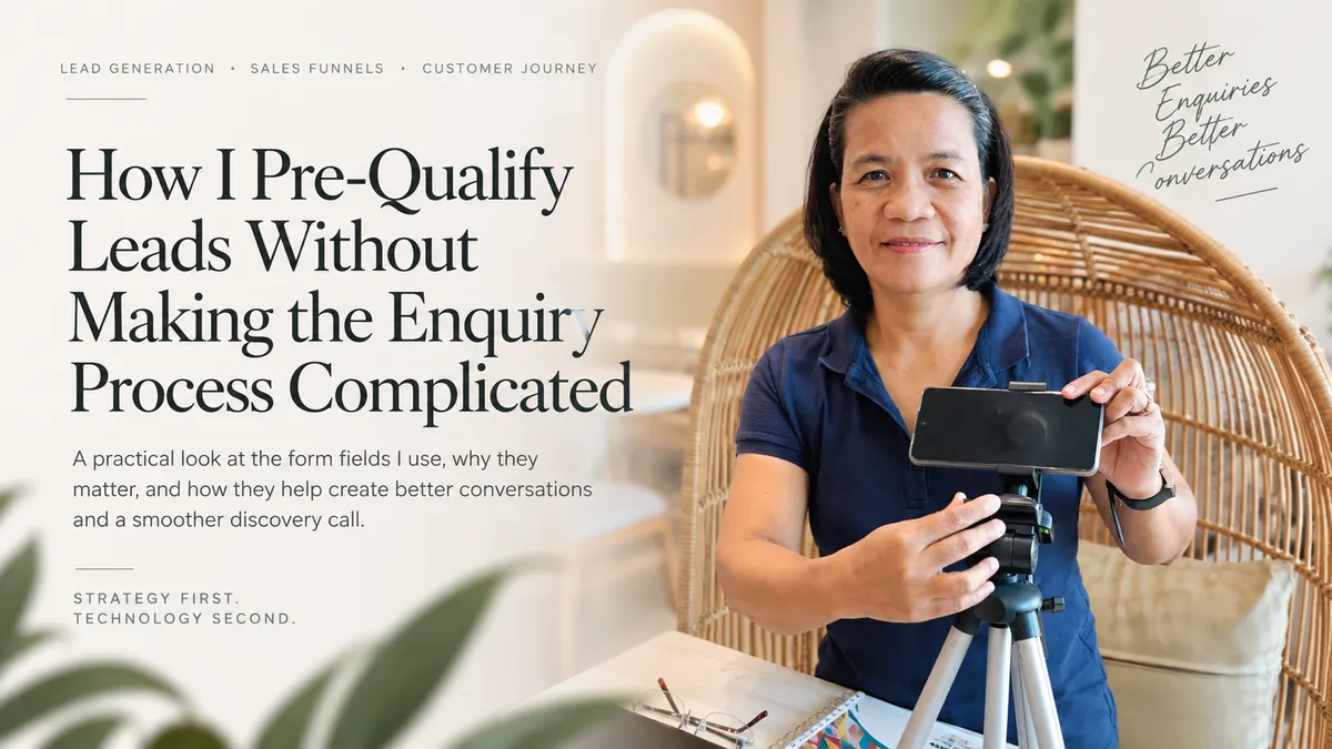 How I Pre-Qualify Leads Without Making the Enquiry Process Complicated