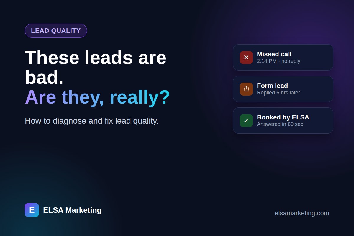Think Your Leads Are Bad? How Local Businesses Can Fix Lead Quality
