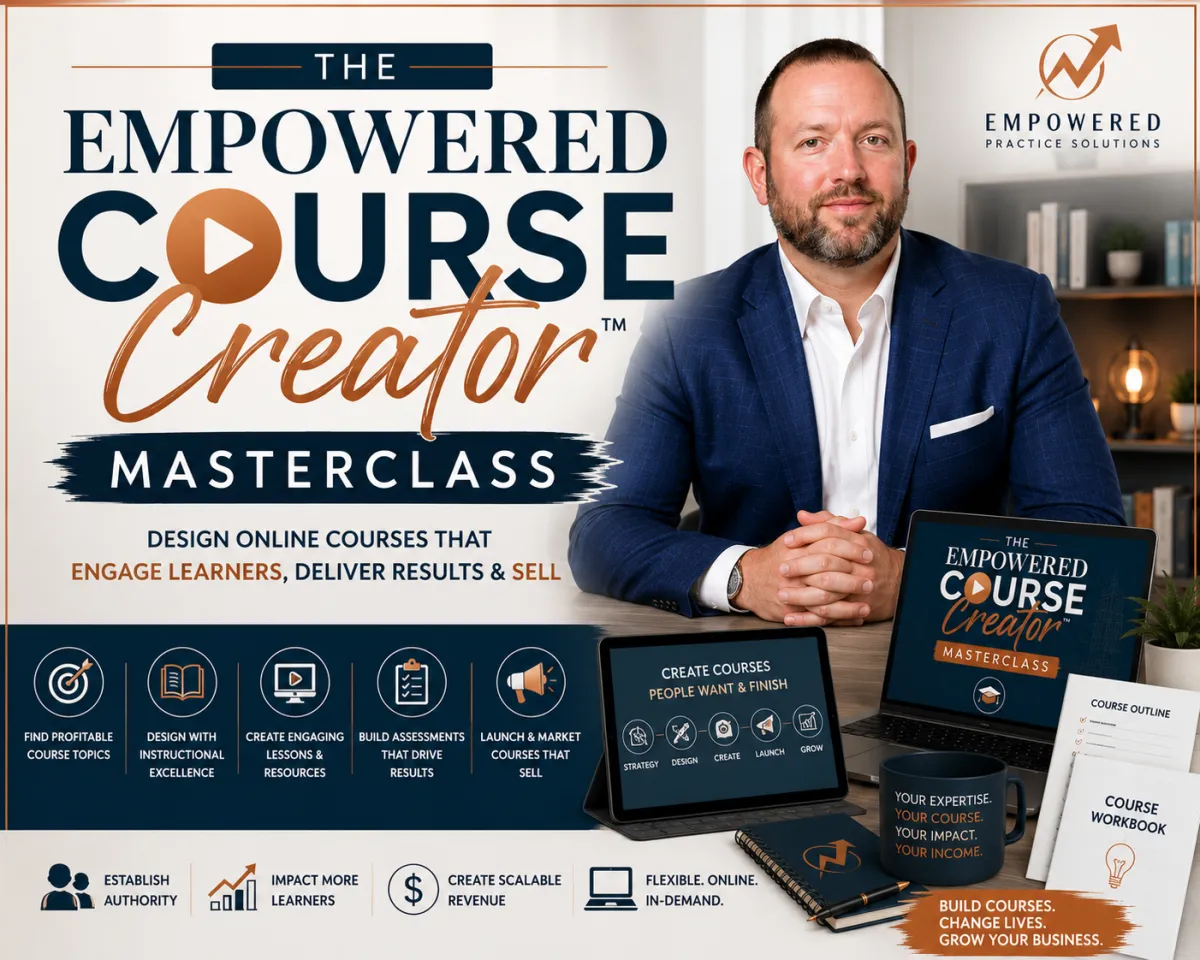 Promotional graphic for The Empowered Course Creator™ Masterclass by Empowered Practice Solutions featuring instructor Dr. Brian Conners, online course mockups, and instructional design resources for creating, launching, and marketing engaging online courses that generate revenue.
