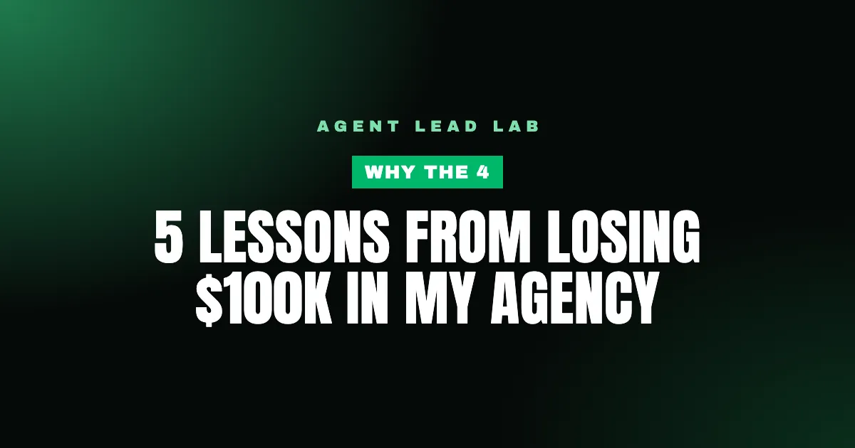 5 Lessons From Losing $100K in My Agency