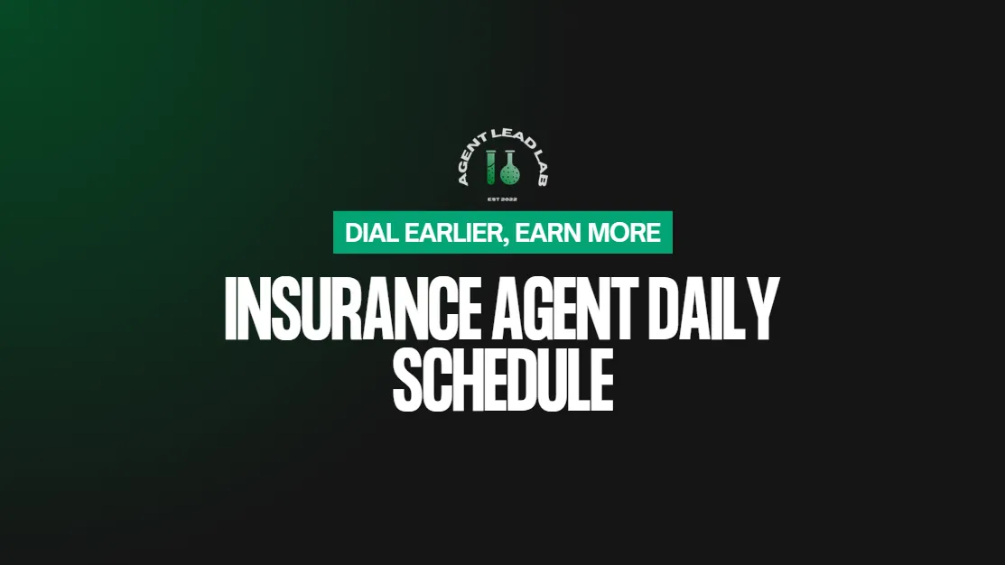 Insurance Agent Daily Schedule: Dial Earlier, Earn More