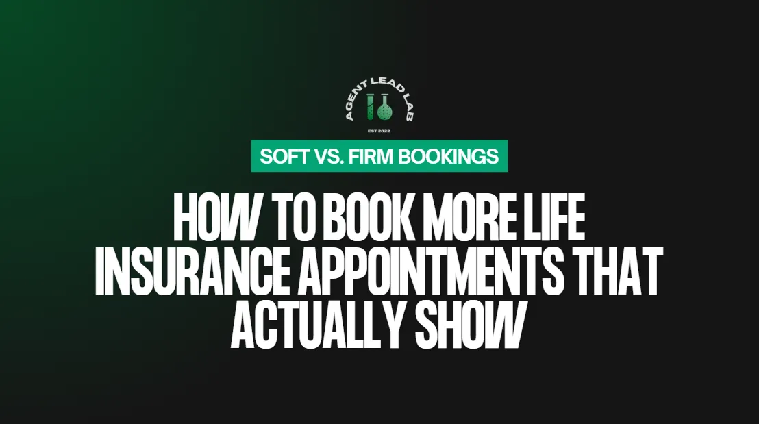 How to Book More Life Insurance Appointments That Show
