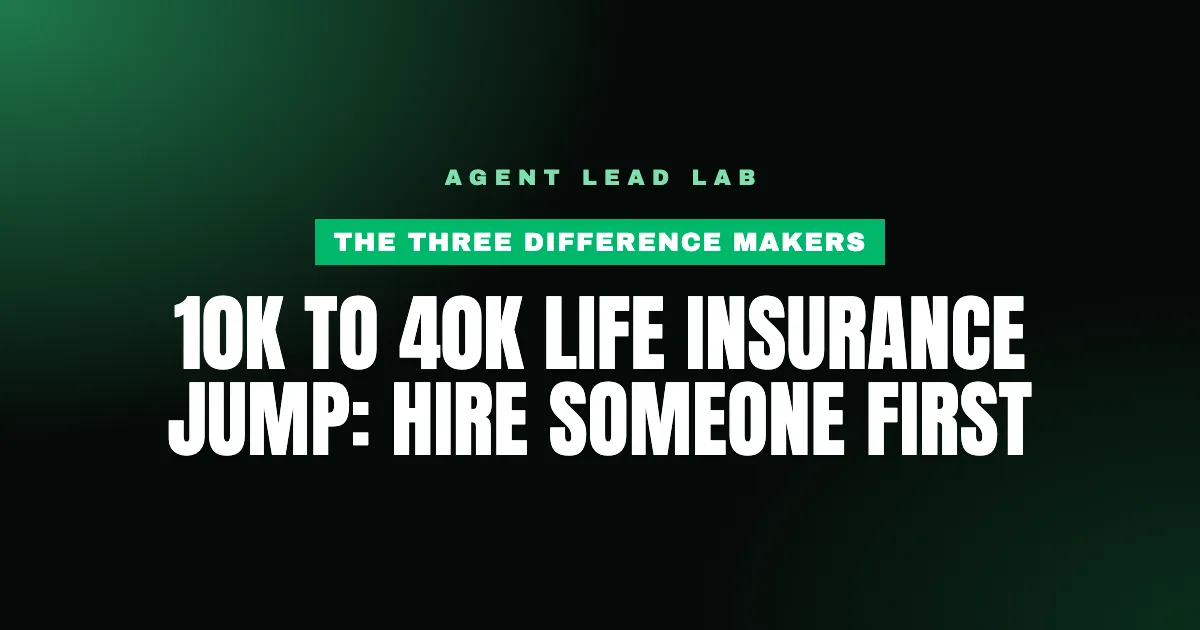 Life insurance agent at a desk mapping the jump from 10k to 40k life insurance months.