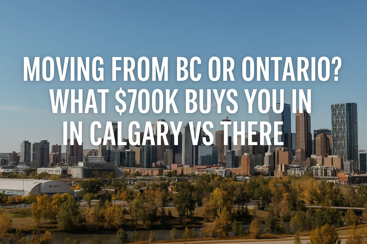 Side by side real estate comparison showing what $700K buys in Calgary versus BC or Ontario in 2025