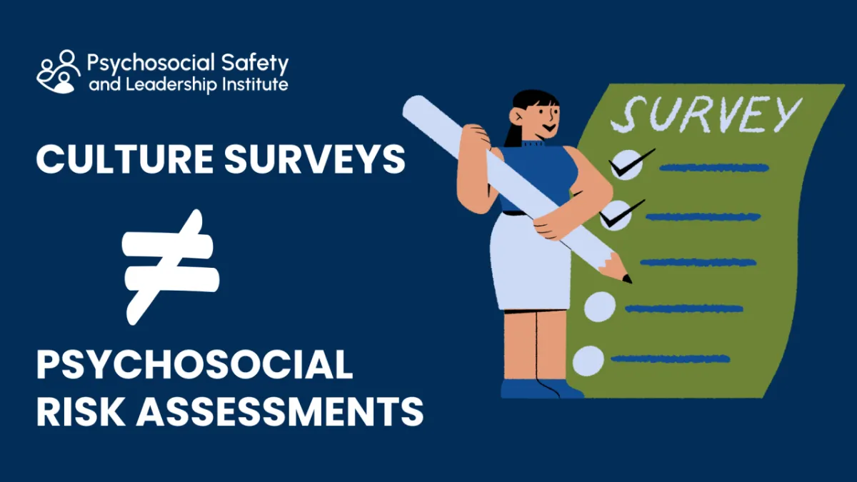 Stop Relying on Engagement Surveys. They Are Not Psychosocial Risk Assessments.