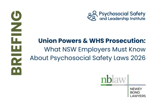 Union Powers in WHS - What NSW Employers Need to Know