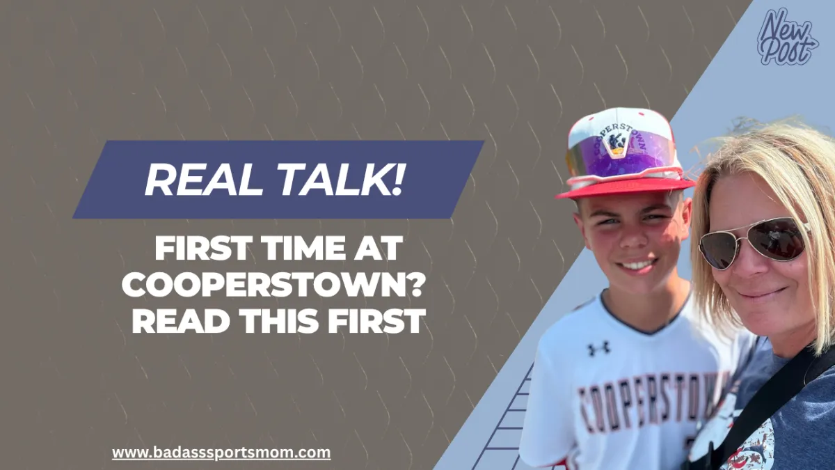 Cooperstown All Star Village Survival Guide: What I Wish I Knew Before Going (From a Sports Mom Who’s Been Twice)