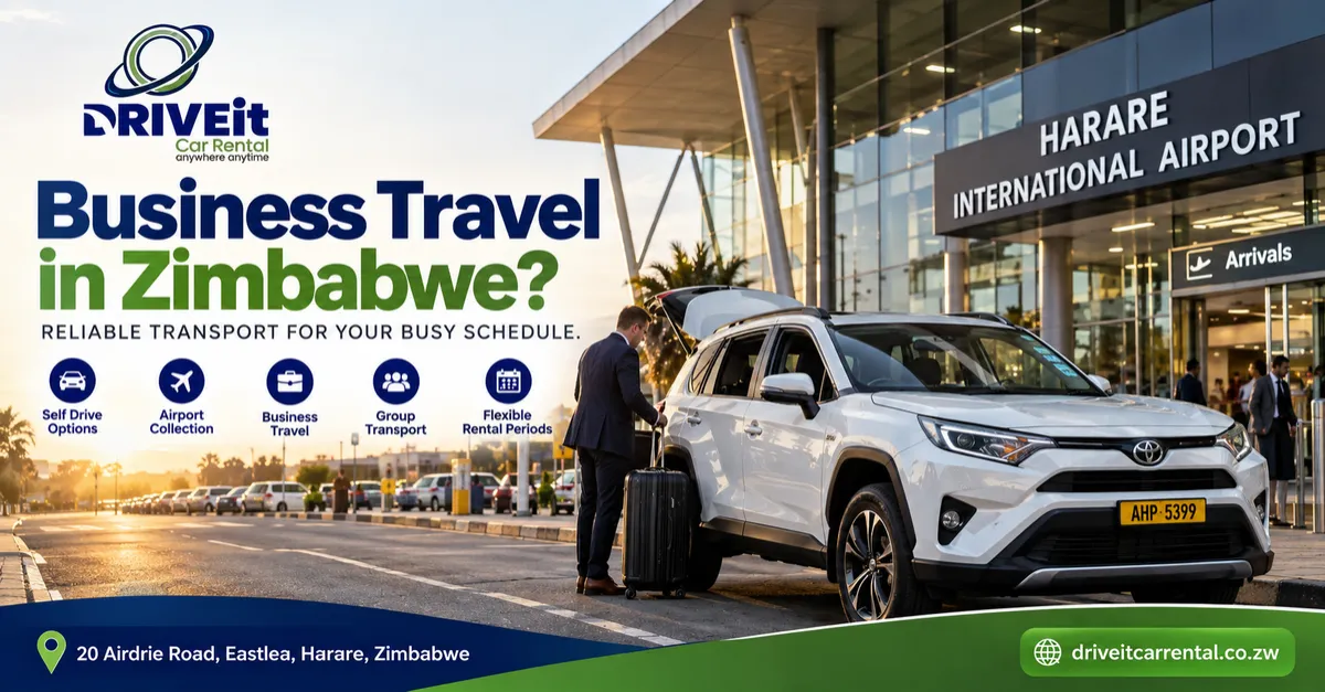 Travelling to Zimbabwe for Business? Your Transport Matters