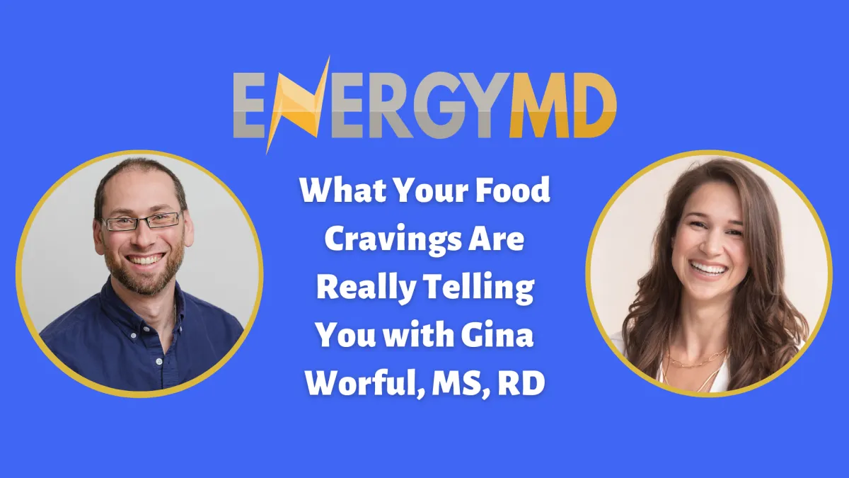 Evan H. Hirsch, MD interviews Gina Worful, MS, RD about the connection between chronic illness, nervous system stress, and food cravings, and how mindfulness can transform your relationship with food.