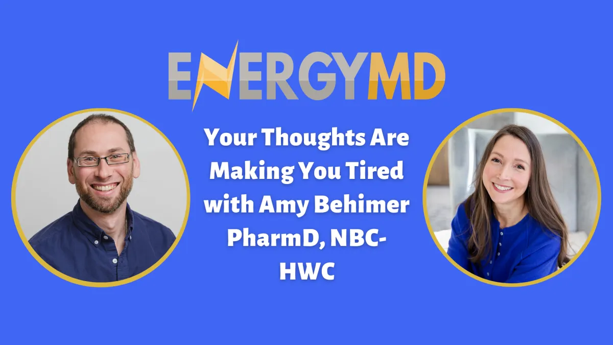 Evan H. Hirsch, MD interviews Amy Behimer about how thought patterns, habits, and nervous system regulation impact fatigue, autoimmune disease, and long-term healing.