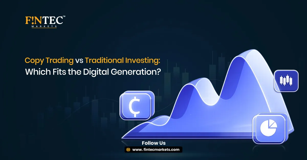 Copy Trading vs Traditional Investing: Which Fits the Digital Generation?