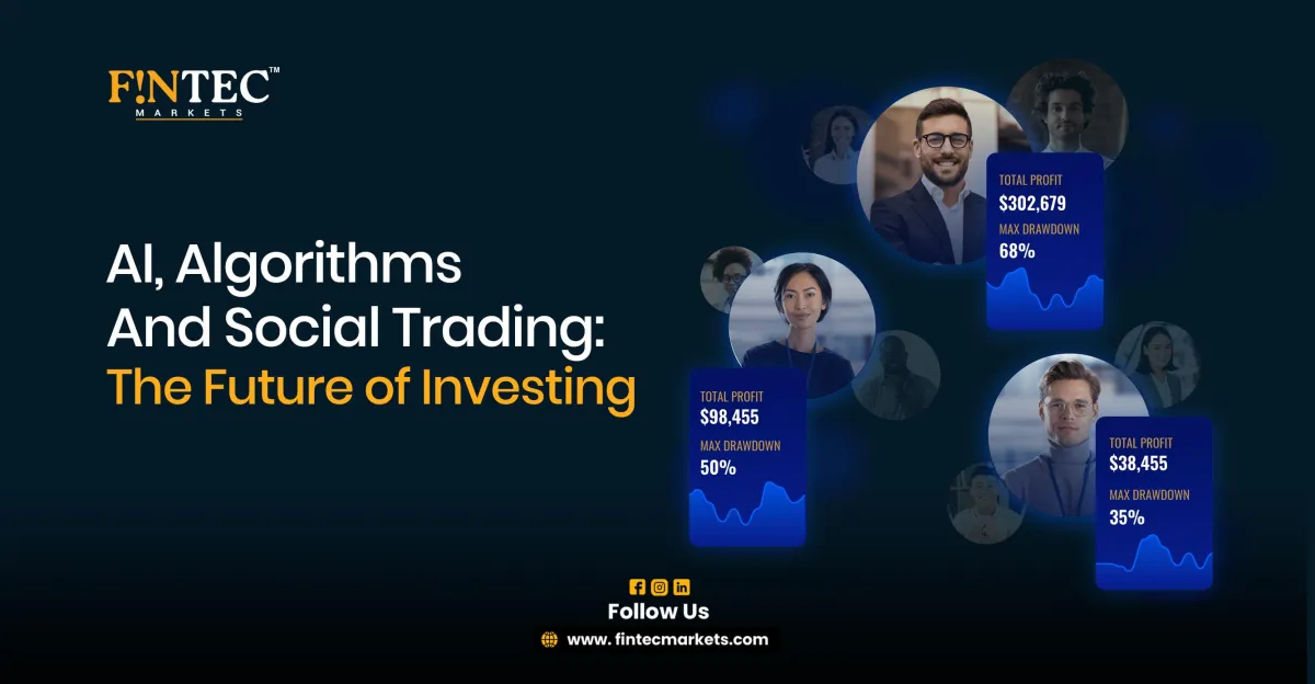 AI, Algorithms, and Social Trading: The Future of Investing