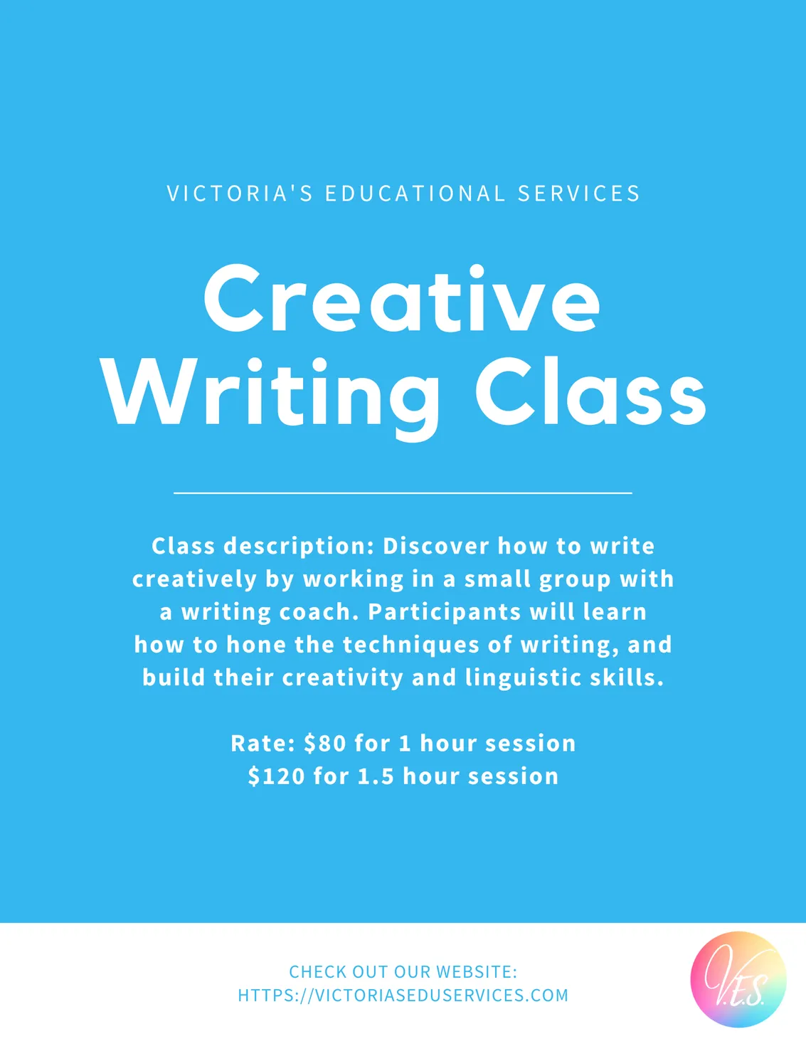 Flyer for Creative Writing Class at Victoria’s Educational Services encouraging students to express themselves and build confidence through writing.