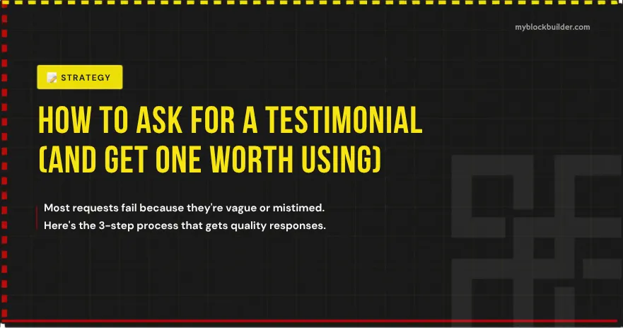 How to Ask for a Testimonial (And Get One Worth Using)
