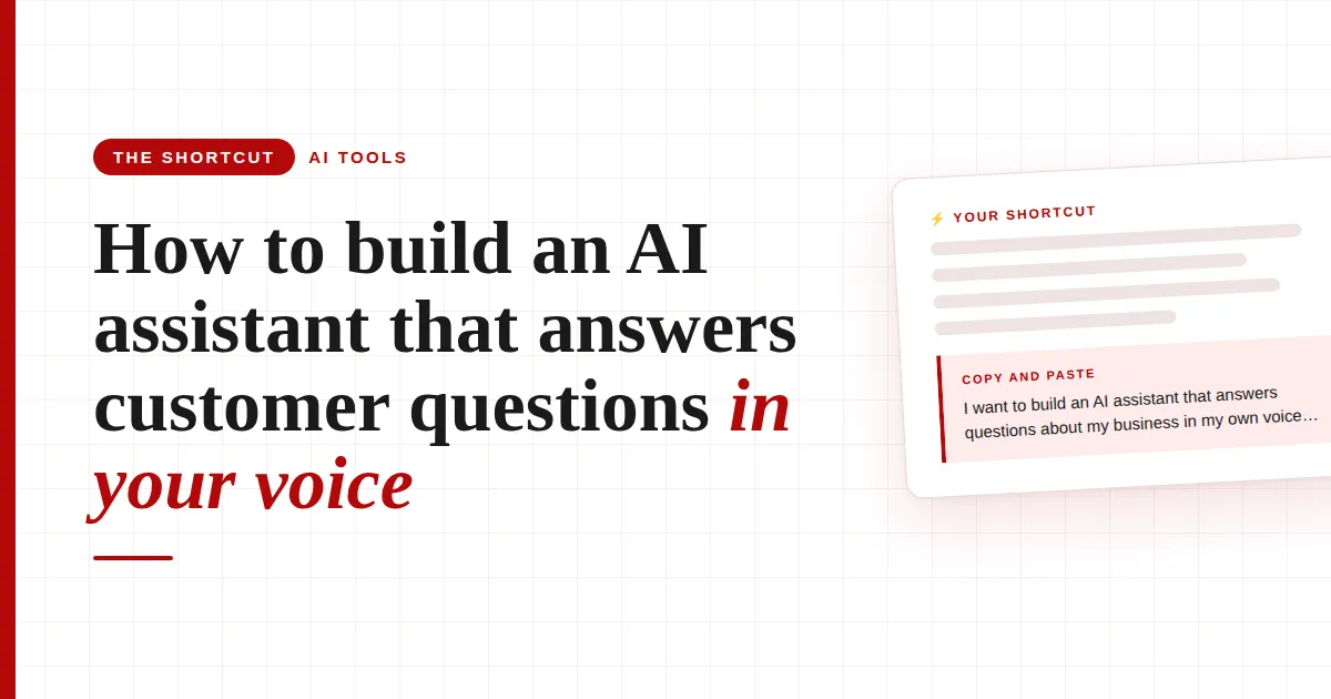 How to Build an AI Assistant That Answers Customer Questions in Your Voice