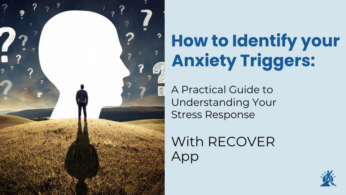 How to Identify Your Anxiety Triggers: A Practical Guide to Understanding Your Stress Response