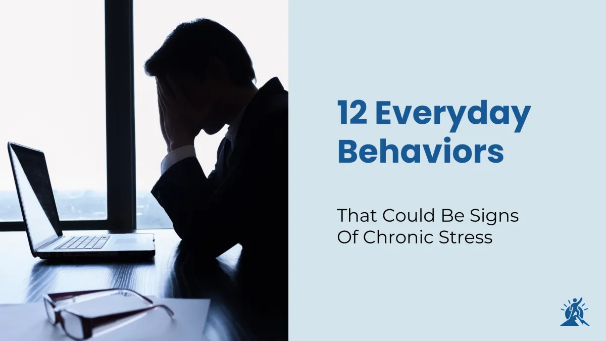 12 Everyday Behaviors That Could Be Signs of Chronic Stress