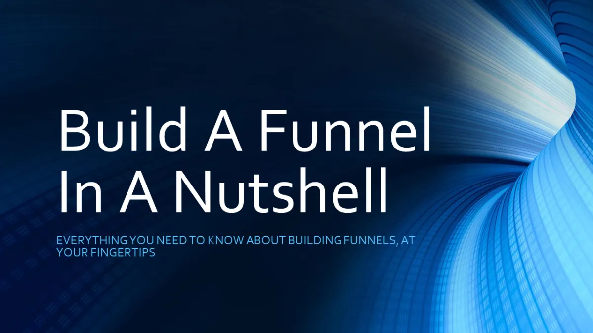 Build a Funnel in a nutshell