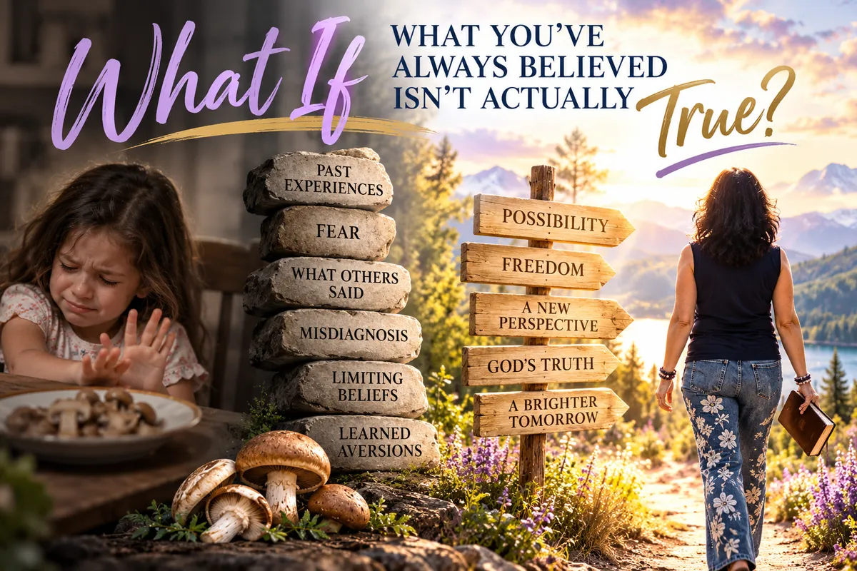 What If What You've Always Believed Isn't Actually True?