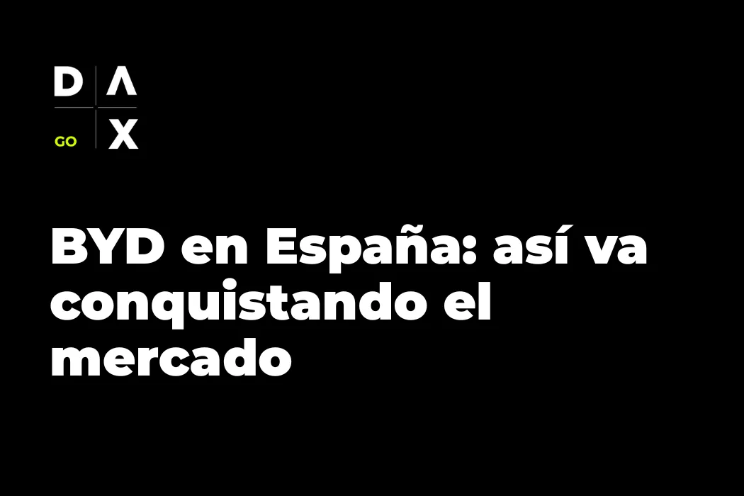 BYD en España: así va conquistando el mercado