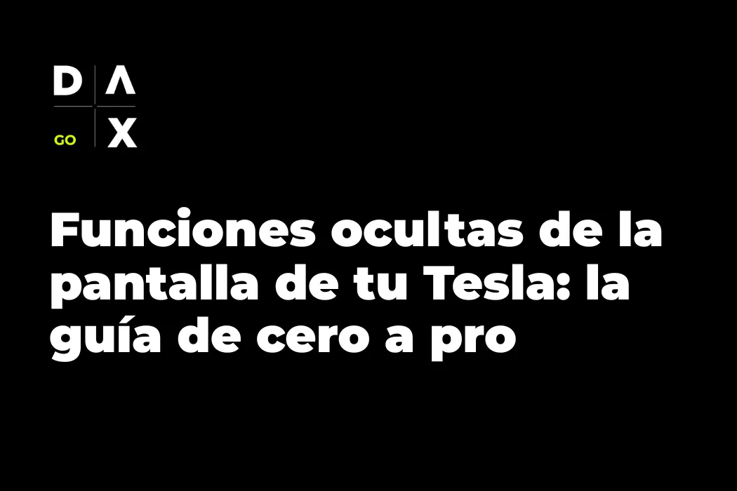 Funciones ocultas de la pantalla de Tesla: guía de cero a pro