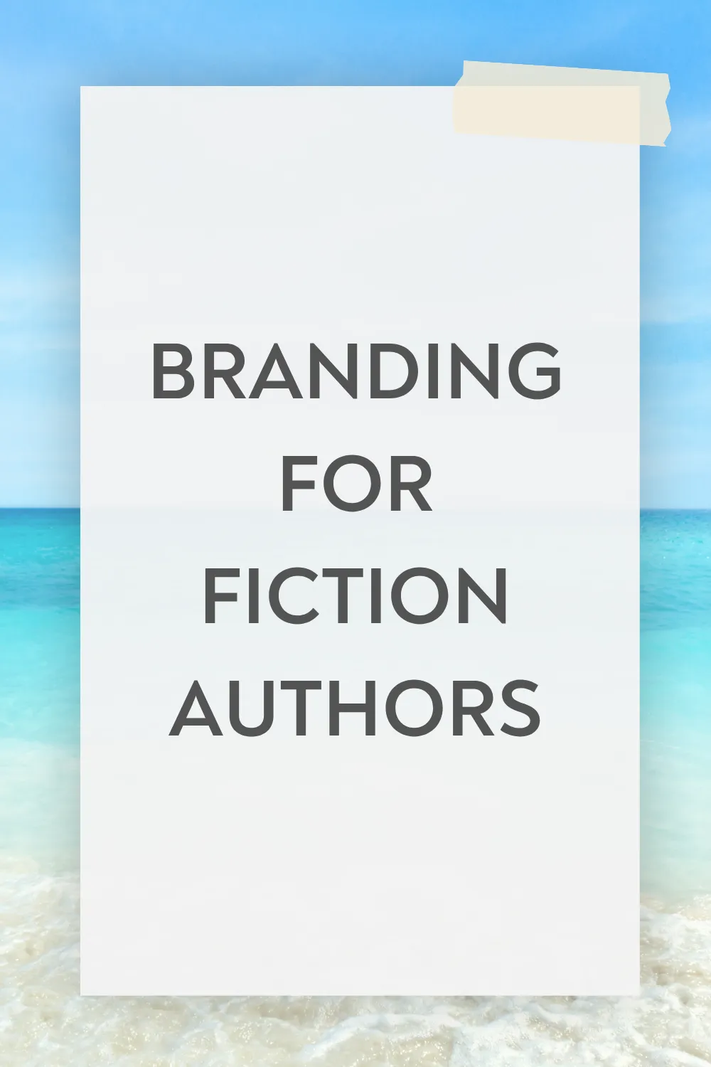 Branding For Fiction Authors Blog Cover Image